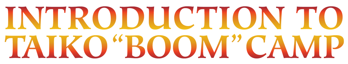 Introduction to Taiko Boom Camp